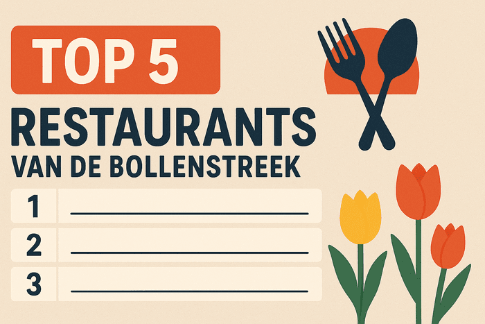 Thumbnail van artikel Onze top 5 restaurants in de Bollenstreek